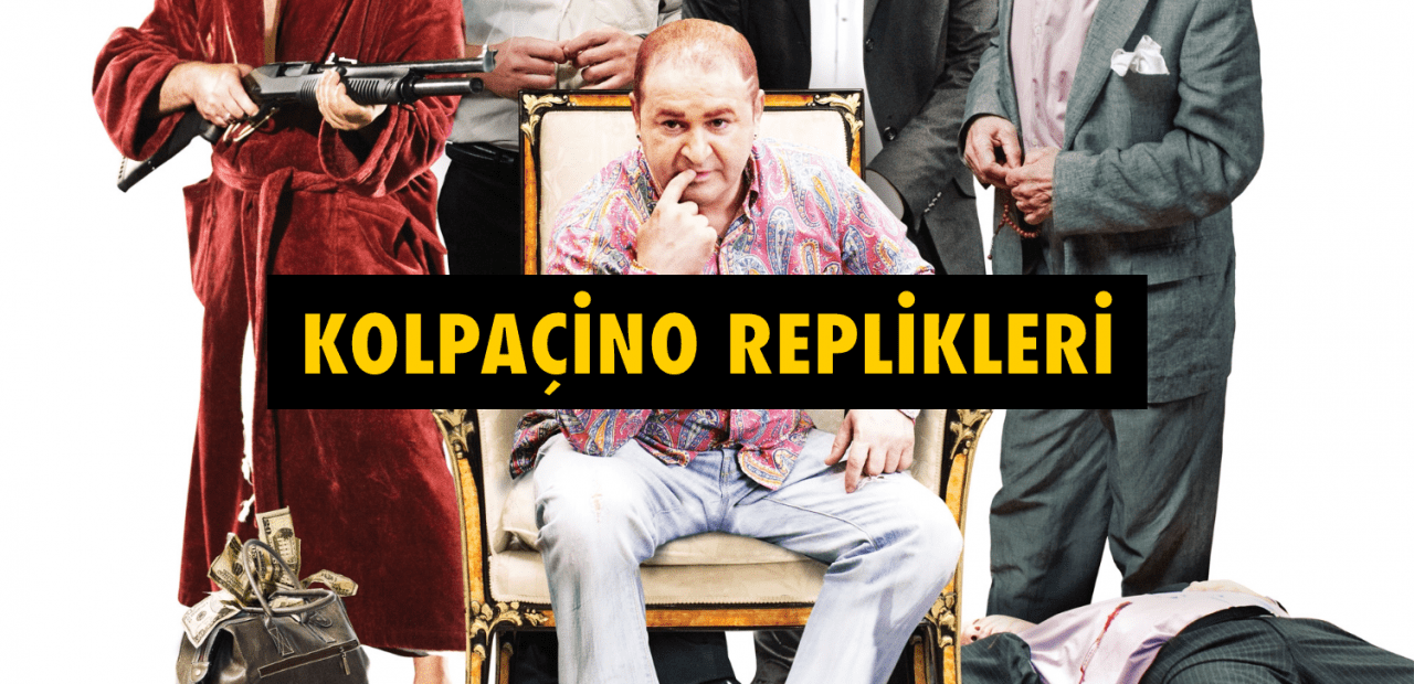 kolpaçino replik