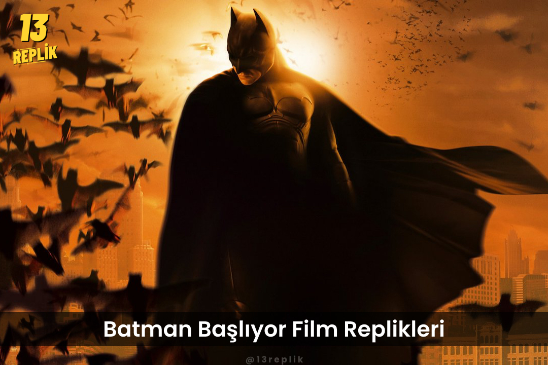 batman begins film replikleri