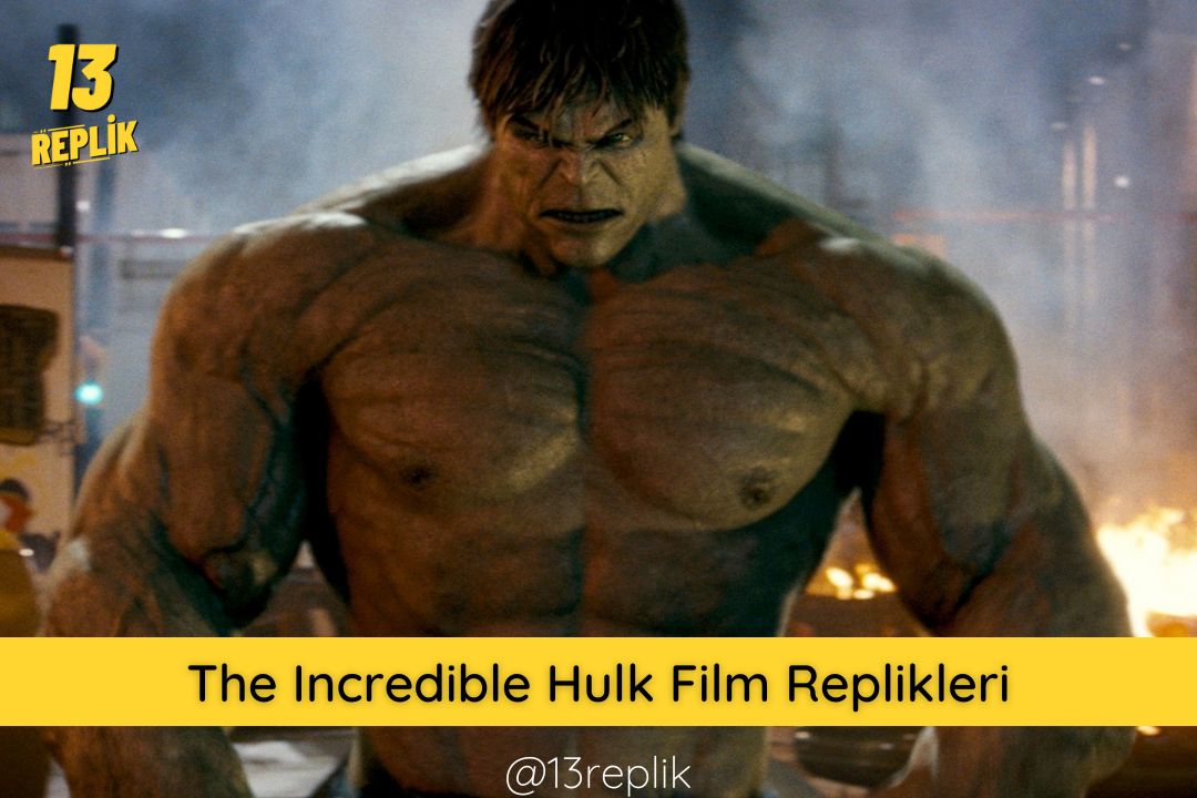 the incredible hulk film sözleri