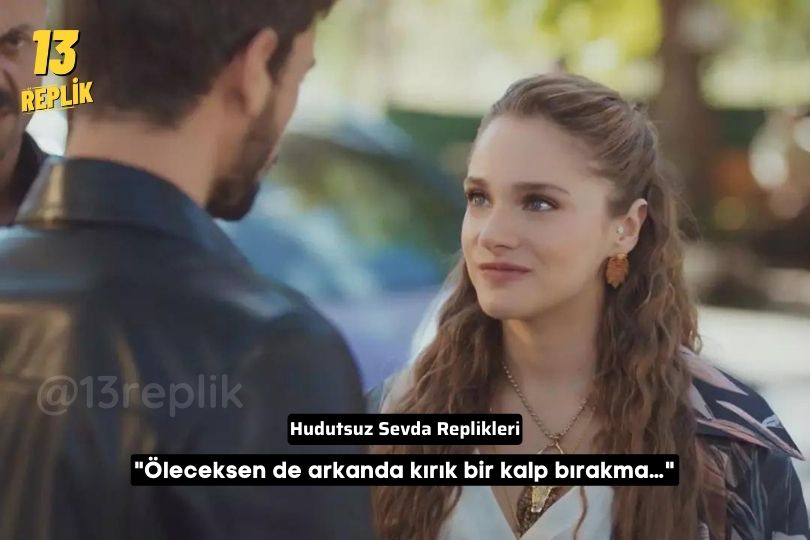 Hudutsuz Sevda Replikleri