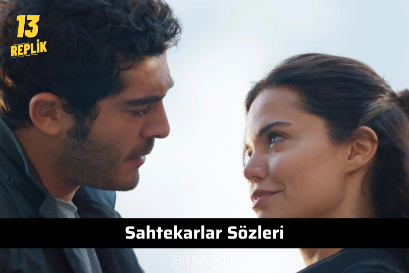 sahtekarlar-replikleri